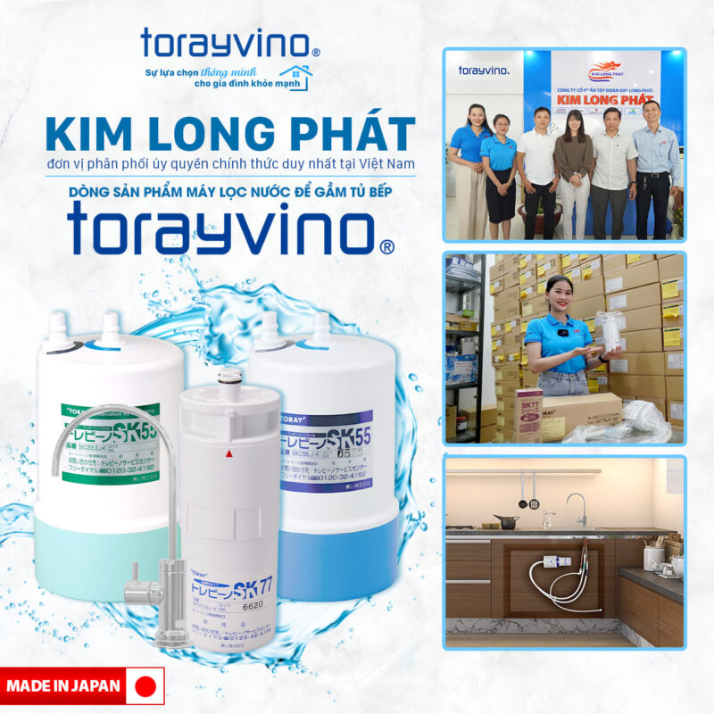 Kim Long Phát – nhà nhập khẩu và phân phối ủy quyền chính thức máy lọc nước để gầm tủ bếp Torayvino tại Việt Nam